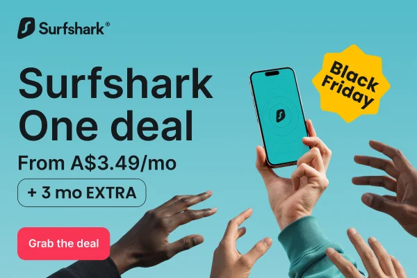Surfshark's Black Friday advert: Surfshark One deal from A$3.49 a month plus 3 months extra
